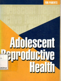 Image of Adolescent Reproductive Health For Parents