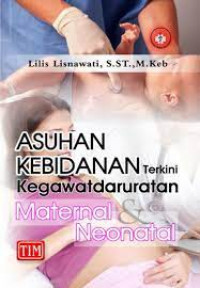 Image of Asuhan Kebidanan Terkini Kegawatdaruratan Maternal & Neonatal
