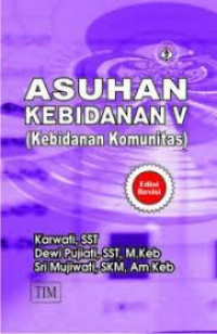 Image of Asuhan Kebidanan V (Kebidanan Komunitas)
