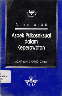 Image of Buku Ajar Aspek Psikoseksual dalam Keperawatan