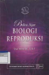 Image of Buku Ajar Biologi Reproduksi