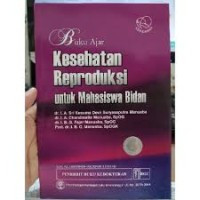 Image of Buku Ajar Kesehatan Reproduksi untuk Mahasiswa Bidan