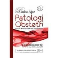Image of Buku Ajar Patologi Obstetri untuk Mahasiswa Kebidanan