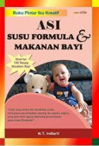 Image of Buku Pintar Ibu Kreatif: ASI Susu Formula & Makanan Bayi