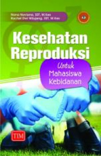 Image of Kesehatan Reproduksi untuk Mahasiswa Kebidanan