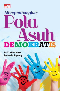 Image of Mengembangkan Pola Asuh Demokratis