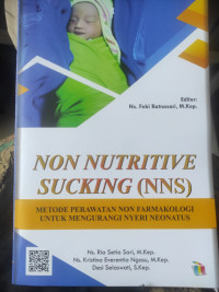 Image of Non Nutritive Sucking (NNS) Metode Perawatan Non Farmakologi Untuk Mengurangi Nyeri Neonatus