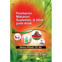Image of Pemberian Makanan, Suplemen, & Obat Pada Anak