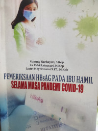 Image of Pemeriksaan HBsAG Pada Ibu Hamil Selama Masa Pandemi Covid-19