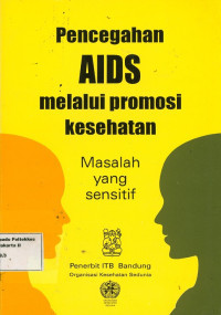 Image of Pencegahan AIDS Melalui Promosi Kesehatan Masalah yang sensitif
