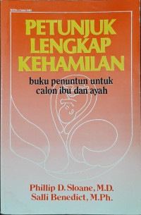 Image of Petunjuk Lengkap Kehamilan buku penuntun untuk calon ibu dan ayah