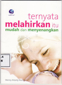 Image of Ternyata Melahirkan Itu Mudah dan Menyenangkan